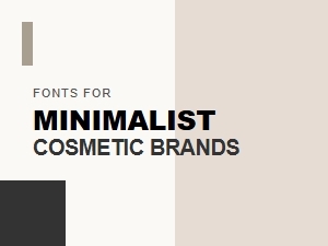 The Perfect Fonts for Minimalist Cosmetic Logos