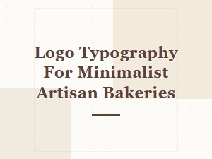 The Perfect Font for Minimalist Bakery Brands